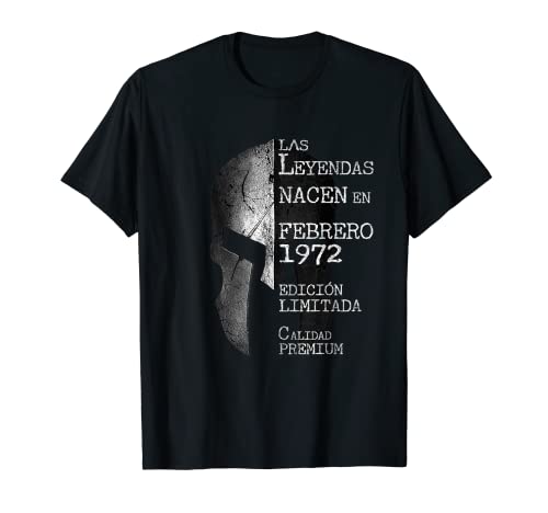 50 años Cumpleaños Las Leyendas nacen en Febrero de 1972 Camiseta