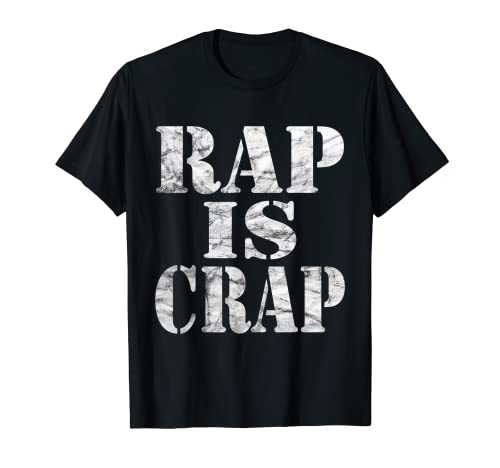 RAP IS CRAP Camiseta retro divertida Pro Rock...