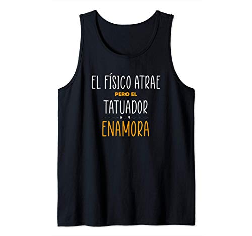Regalos para Tatuadores - PERO EL TATUADOR Enamora Camiseta sin Mangas