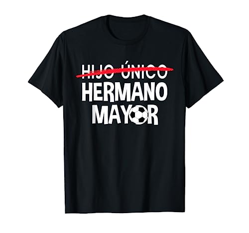 T-Shirt Hermano Mayor Fútbol Camiseta