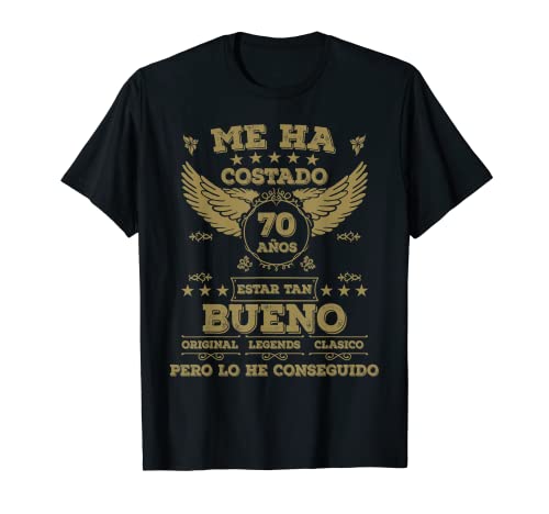 Me Ha Costado 70 Años Estar Tan Bueno 70 Cumpleaños Camiseta
