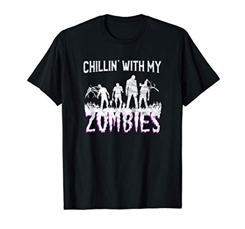 Relájate con mis zombies - Funny Zombie Halloween Camiseta